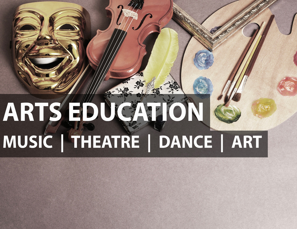 Arts Education Music Theatre Dance Art