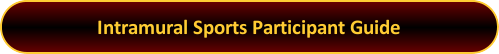 Button: Intramural Sports Participant Guide