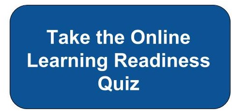 Take the Online Learning Readiness Quiz