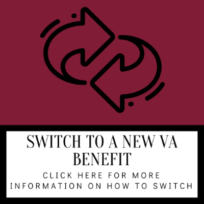 Switch to a New VA Benefit